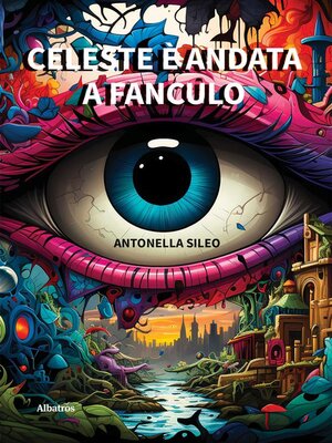 cover image of Celeste è andata a fanculo